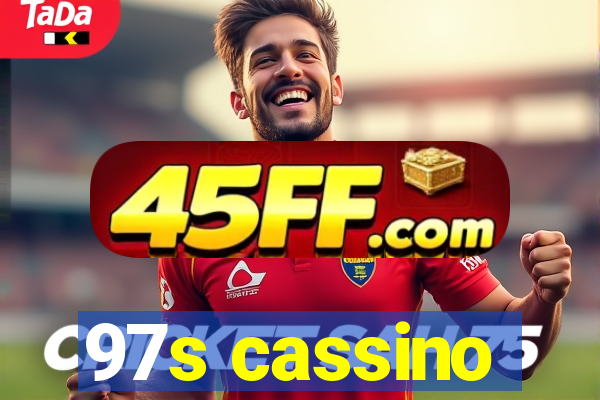 97s cassino